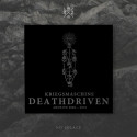 Deathdriven : Archive 2006-2010