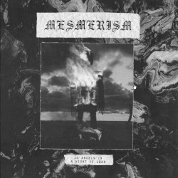 Mesmerism - As Angels In A Night Of Lead