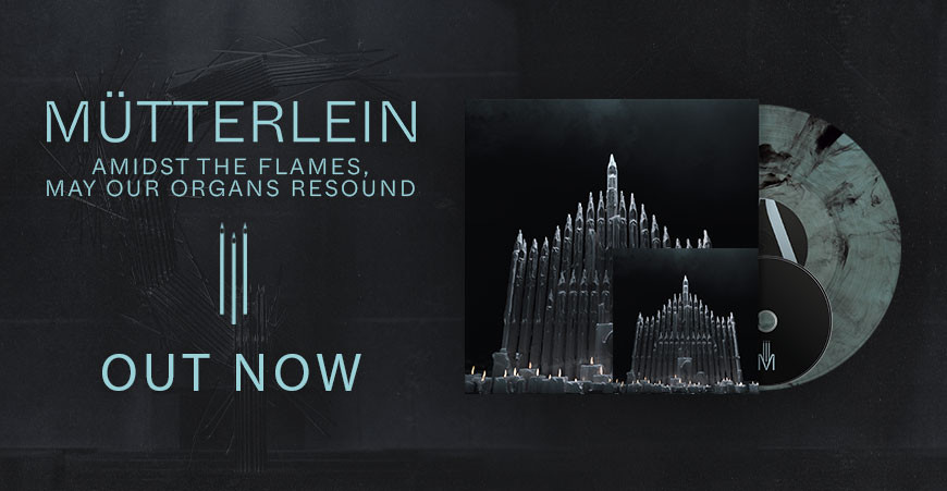 MÜTTERLEIN release "Amidst the Flames…"