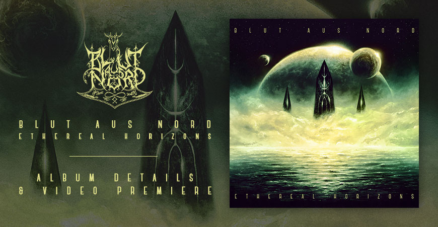 BLUT AUS NORD announce "Ethereal Horizons"