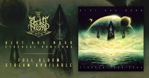 BLUT AUS NORD stream "Ethereal Horizons"