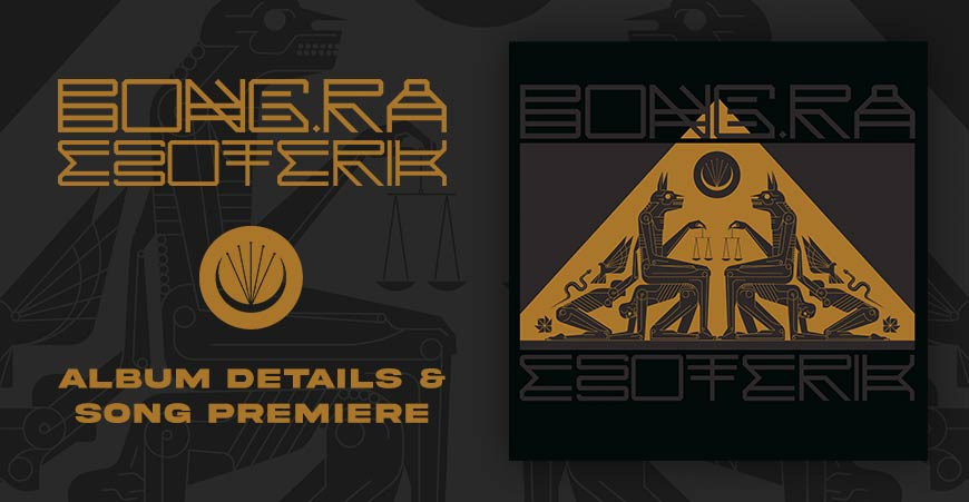 BONG-RA announces "Esoterik"