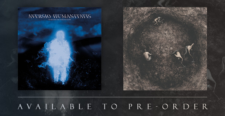 Up For Pre-Order – AVERSIO HUMANITATIS & PURE WRATH