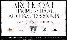 ARCHGOAT / TEMPLE OF BAAL / AU CHAMP DES MORTS in Paris
