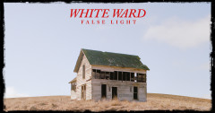 WHITE WARD announce "False Light"