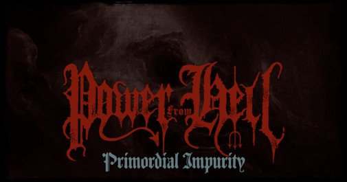 POWER FROM HELL – 'Primordial Impurity' unveiled