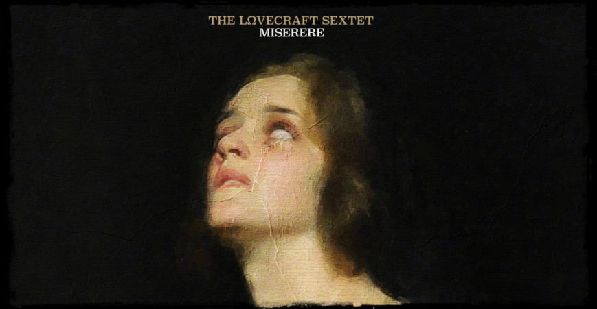 THE LOVECRAFT SEXTET – album details & first track