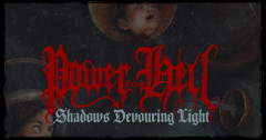 POWER FROM HELL present "Shadows Devouring Light"